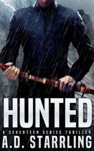 Hunted, A Seventeen Series Thriller by A D Starrling