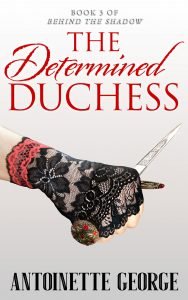 The Determined Duchess